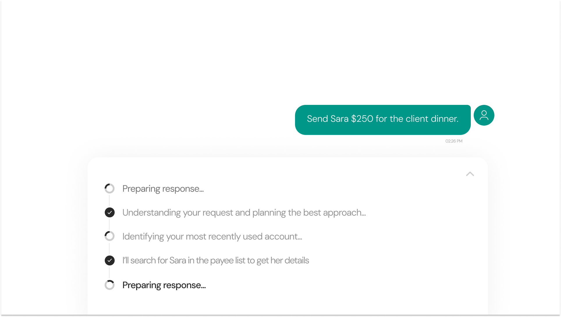 The instruction sent, with the agent working through it: understanding the request, identifying the most recently used account, and searching the payee list for Sara.
